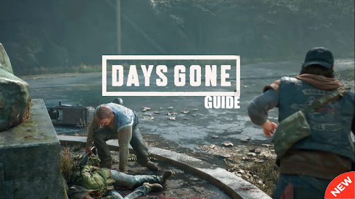 Guide for Days Gone Game mod screenshots 4