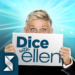 Dice with Ellen MOD
