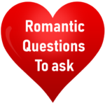 Romantic Questions to ask ? MOD